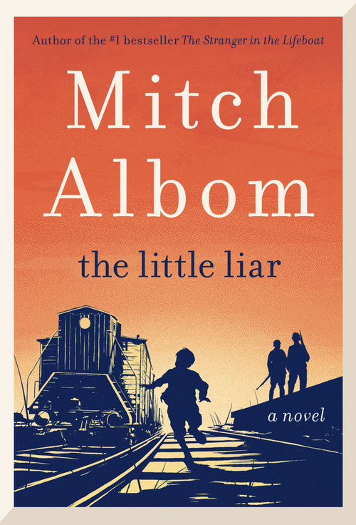 The Little Liar (A Novel) by Mitch Albom, 9780062406651