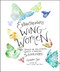 Extraordinary Wing Women (True Stories of Life-Altering, World-Changing Sisterhood) by Kimothy Joy, 9780063161115