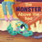 The Monster Above the Bed by Kailei Pew, Steph Lew, 9780063271326