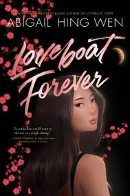 Loveboat Forever by Abigail Hing Wen, 9780063297999