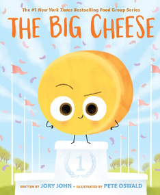 The Big Cheese by Jory John, Pete Oswald, 9780063329508