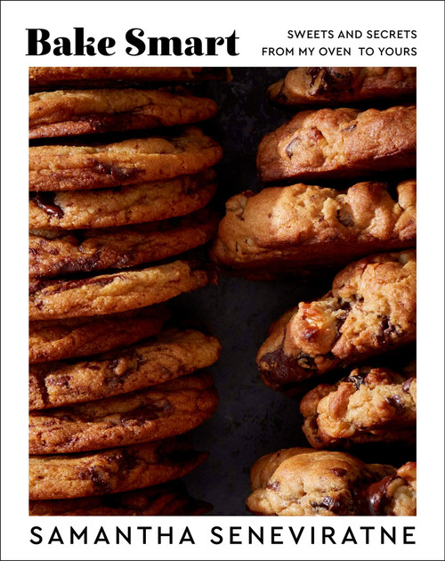 Bake Smart (Sweets and Secrets from My Oven to Yours) by Samantha Seneviratne, 9780358715146