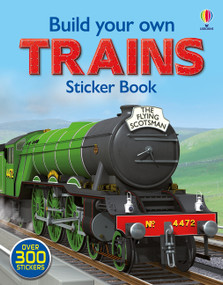 Build Your Own Trains Sticker Book by Simon Tudhope, Adrian Mann, Adrian Mann, 9781805070047