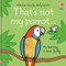 That's not my parrot... by Fiona Watt, Rachel Wells, 9781805070320