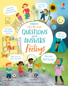 Lift-the-Flap Questions and Answers About Feelings by Lara Bryan, Shelly Laslo, 9781805070450