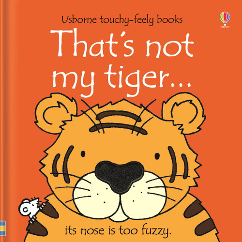 That's not my tiger... by Fiona Watt, Rachel Wells, 9781805070535