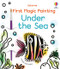 First Magic Painting Under the Sea by Emily Ritson, Abigail Wheatley, 9781805070658