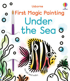 First Magic Painting Under the Sea by Emily Ritson, Abigail Wheatley, 9781805070658