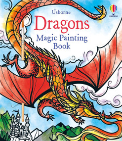 Dragons Magic Painting Book by Fiona Watt, Camilla Garofano, 9781805070634