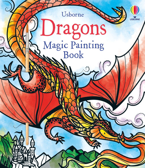 Dragons Magic Painting Book by Fiona Watt, Camilla Garofano, 9781805070634