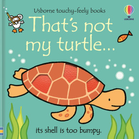 That's not my turtle... by Fiona Watt, Rachel Wells, 9781805070818