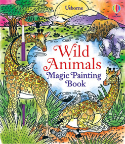 Wild Animals Magic Painting Book by Sam Baer, Laura Tavazzi, 9781805070894