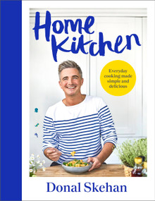 Home Kitchen by Donal Skehan, 9781399718172