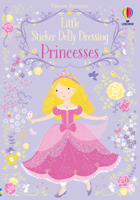 Little Sticker Dolly Dressing Princess by Fiona Watt, Lizzie Mackay, 9781805071099