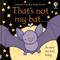 That's not my bat. (A Halloween Book for Kids) by Fiona Watt, Rachel Wells, 9781805316978