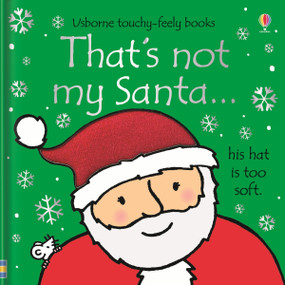 That's not my santa... (A Christmas Holiday Book for Kids) by Fiona Watt, Rachel Wells, 9781805317050