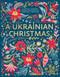 A Ukrainian Christmas by Yaroslav Hrytsak, Nadiyka Gerbish, 9781408728413