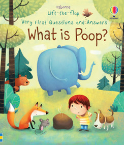 Very First Questions and Answers What is poop? by Katie Daynes, Marta Alvarez Miguens, 9781805317227