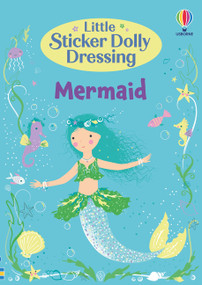 Little Sticker Dolly Dressing Mermaid by Fiona Watt, Lizzie Mackay, 9781805071082