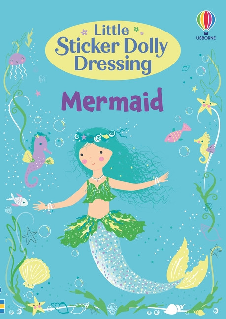 Little Sticker Dolly Dressing Mermaid by Fiona Watt, Lizzie Mackay, 9781805071082