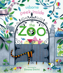 Peek Inside The Zoo by Anna Milbourne, Simona Dimitri, 9781805317234