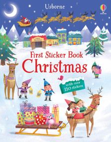 First Sticker Book Christmas (A Christmas Holiday Book for Kids) by Alice Beecham, Katya Longhi, 9781805317074