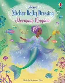 Sticker Dolly Dressing Mermaid Kingdom by Fiona Watt, Antonia Miller, 9781805317326
