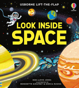 Look Inside Space by Rob Lloyd Jones, Benedetta Giaufret, Enrica Rusina, 9781805317470
