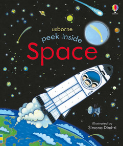 Peek Inside Space by Anna Milbourne, Simona Dimitri, 9781805317609