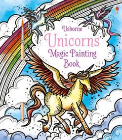 Unicorns Magic Painting Book by Fiona Watt, Camilla Garofano, 9781805317678