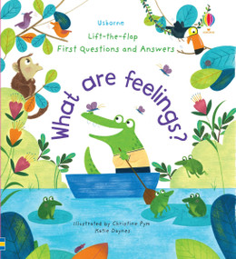 First Questions and Answers: What are Feelings? by Katie Daynes, Christine Pym, 9781805317685