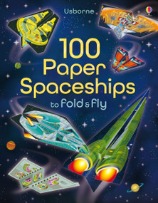 100 Paper Spaceships to fold and fly by Jerome Martin, Andy Tudor, 9781805318385