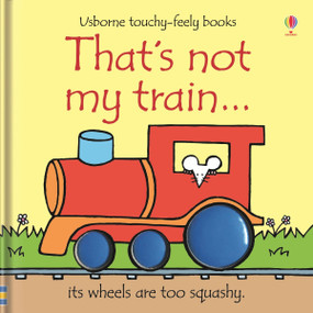 That's not my train. by Fiona Watt, Rachel Wells, 9781805319214