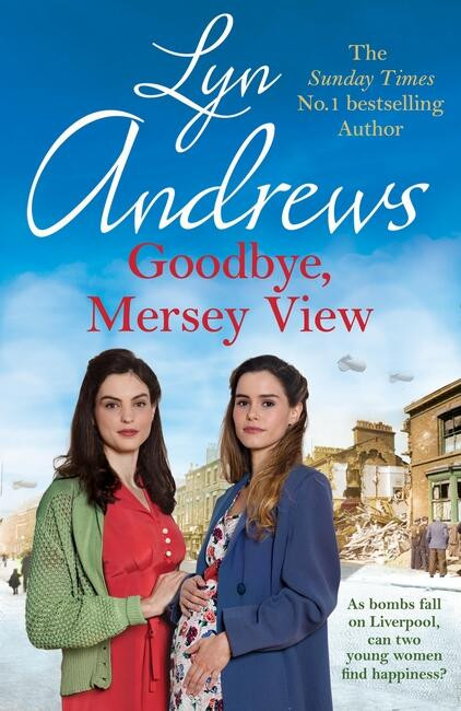 Goodbye, Mersey View - 9781472281272 by Lyn Andrews, 9781472281272