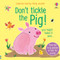 Don't Tickle the Pig! by Sam Taplin, Ana Martin Larranaga, 9781805319870