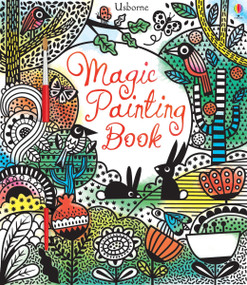 Magic Painting Book by Fiona Watt, Erica Harrison, 9781805319924
