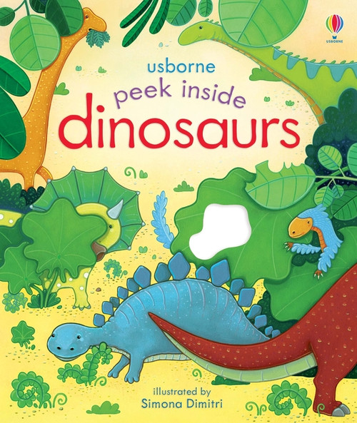 Peek Inside Dinosaurs by Anna Milbourne, Simona Dimitri, 9781805319474