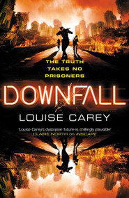 Downfall - 9781473230033 by Louise Carey, 9781473230033
