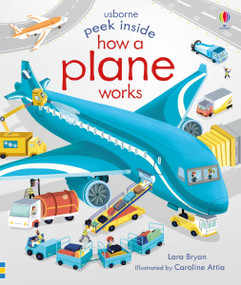 Peek Inside How a Plane Works by Lara Bryan, Caroline Attia, 9781805319528