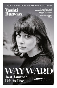 Wayward (Just Another Life to Live) - 9781474621953 by Vashti Bunyan, 9781474621953