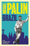 Brazil - 9781474625807 by Michael Palin, 9781474625807