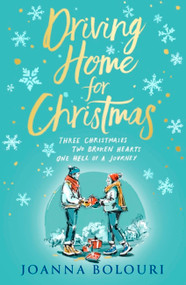 Driving Home for Christmas by Joanna Bolouri, 9781529421460