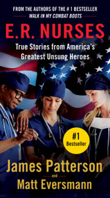 E.R. Nurses (True Stories from America's Greatest Unsung Heroes) - 9781538707241 by James Patterson, Matt Eversmann, Chris Mooney, 9781538707241