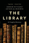 The Library (A Fragile History) - 9781541603721 by Andrew Pettegree, Arthur der Weduwen