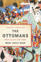 The Ottomans (Khans, Caesars, and Caliphs) - 9781541673793 by Marc David Baer