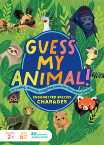 Guess My Animal! (Endangered Species Charades; A Roaring, Dancing, Wiggling Game for the Whole Family!) by Kathleen Yale, Katy Tanis, 9781635866223