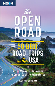 The Open Road (50 Best Road Trips in the USA) - 9781640499836 by Jessica Dunham
