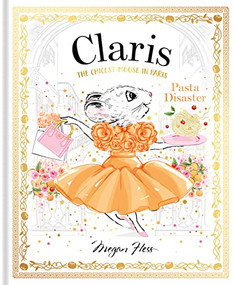 Claris: Pasta Disaster (Claris #7) by Megan Hess, 9781761210884