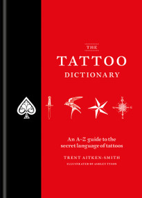The Tattoo Dictionary by Trent Aitken-Smith, 9781784729172