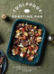 Foolproof Roasting Pan (60 Effortless One-Pan Recipes Packed with Flavour) by Sue Quinn, 9781787139817